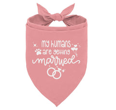 My Humans are Getting Married Dog Bandana Pink Dog Bandana Dog Wedding Bandana Dog Scarf Accessories Dog Bandana for Small Medium Large Dogs Dog Engagement Bandana Gift for Dog Lover (E46)